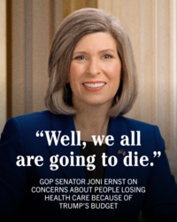 "Well, we all are going to die." GOP SENATOR JONI ERNST ON CONCERNS ABOUT PEOPLE LOSING HEALTH CARE BECAUSE OF TRUMP'S BUDGET