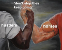 Redditor /u/alfi7 posted a "Epic Handshake" meme with either hand labeled "horses" and "hustlers," gathering over 700 upvotes in five years.