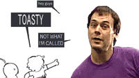 hey guys TOASTY NOT WHAT I'M CALLED