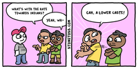 WHAT'S WITH THE HATE TOWARDS INDIANS? MUH JOBS GAH, A LOWER CASTE! YEAH, WH- STONETOSS.COM