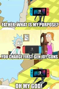 a- SWITCH FATHER, WHAT IS MY PURPOSE? YOU CHARGE FIRST-GENJOY-CONS imgflip.com SWITCH OH MY GOD!