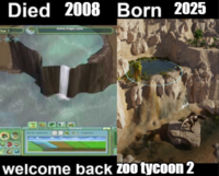 Died 2008 Born 2025 welcome back Zoo tycoon 2