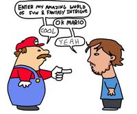 ENTER MY AMAZING WORLD OF FUN & FANTASY INTRIGUE COOL OK MARIO YEAH