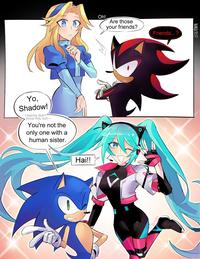 Yo, Shadow! I betcha didn't know this, but- You're not the only one with a human sister. Haill Oh! Are those your friends? Friends...? JESTNARD NAROJEST