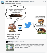 X user @Cheesymanfredo tweeted the Goomba Fallacy meme in response to a tweet that read, "Twitter for whatever reason can't decide whether Max G is the funny animator guy or the modern incarnation of Hitler every 6 months."