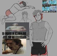 55 ORDERS OF SCANDALOUS JOSH DUN ART!!!!!!! what sin do you relish the most JOSH DUN disgusting a