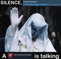 SILENCE, Overall Reviews: Overwhelmingly Positive (69,119 reviews)? A Not Recommended 4,572.1 hrs on record is talking