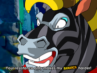 Your resistance only makes my BANANZA harder!