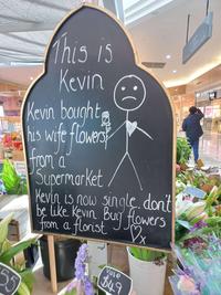 This is Kevin Kevin bought his wife flowers from a Supermarket EFTPOS A SURCHAR thanky ): Kevin is now single. don't be like Kevin. Buy flowers from a florist ♡x Vase $49 CPTS DO A TULER FLOWERS