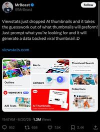 MrBeast made a post promoting an AI YouTube thumbnail generator created by his company, Viewstats, in June 2025. The caption on the video read, "Viewstats just dropped Al thumbnails and it takes the guesswork out of what thumbnails will preform! Just prompt what you're looking for and it will generate a data backed viral thumbnail :D"