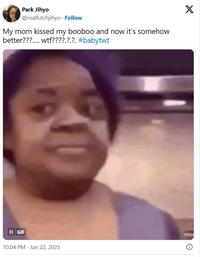 Park Jihyo @realfutchjihyo. Follow My mom kissed my booboo and now it's somehow better???.... w--????.?.?. #babytwt II GIF 10:04 PM - Jun 22, 2025 X