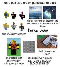A starter pack meme about Roblox. The meme criticizes retroslop players.