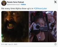 PLANETA Planeta Terror Podcast @planetaterrorpd. Follow Me every time Alpha show up's in #28 Years Later 9:11 AM Jun 21, 2025 X