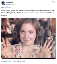 X user @zephyrinsky made a post that translates to, "I went to complain to IT that my drive was full, and we discovered that I accidentally saved 3 seasons of Twin Peaks in 4K on my work drive."