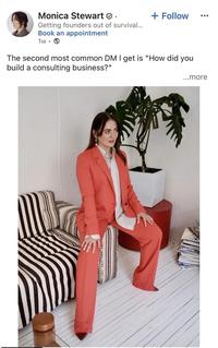 Monica Stewart Getting founders out of survival... Book an appointment 1w. + Follow The second most common DM I get is "How did you build a consulting business?" ...more