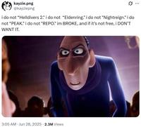 kayzie.png @kayziepng i do not “Helldivers 2." i do not “Eldenring." i do not "Nightreign." i do not "PEAK." i do not "REPO." im BROKE, and if it's not free, i DON'T WANT IT. 3:05 AM ⚫ Jun 28, 2025 2.3M Views ...