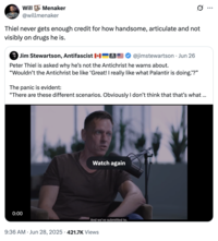 X user @willmenaker tweeted, "Thiel never gets enough credit for how handsome, articulate and not visibly on drugs he is" in response to a clip of Peter Thiel speaking with NYT columnist Ross Douthat.