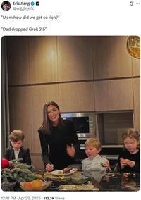 A meme reading, "Mom how did we get so rich?" "Dad dropped Grok 3.5."