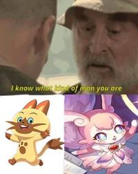 I know what kind of man you are