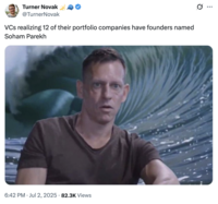 X user @TurnerNovak tweeted a meme showing Peter Thiel during his interview with Ross Douthat, writing, "VCs realizing 12 of their portfolio companies have founders named Soham Parekh," and gathering over 3,000 likes in a day.