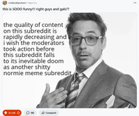 r/okbuddyretard • hace 3 a this is SOOO funny!!! right guys and gals?? the quality of content on this subreddit is rapidly decreasing and i wish the moderators took action before this subreddit falls to its inevitable doom as another s----- normie meme subreddit 5,1 mil 180 Compartir