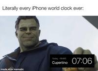 A "Hulk Gives Ant-Man a Taco":https://knowyourmeme.com/memes/hulk-gives-ant-man-a-taco "meme":https://knowyourmeme.com/memes/memes with a top caption about Cupertino, CA, reading, "Literally every iPhone world clock ever." 