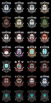 501ST LEGION 104TH BATTALION 181ST ARMORED DIVISION 212TH ATTACK BATTALION ANAKIN'S FIST WOLFPACK IRON TRIDENTS KENOBI'S HAMMERS *. 212TH RECON DIVISION 327TH STAR CORPS 41ST ELITE CORPS 41ST RANGER PLATOON SPECTER SCOUTS GOLD BLADES JUNGLE STALKERS RIDGEBACKS 87TH SENTINEL CORPS 91ST RECON CORPS CORUSCANT GUARD 332ND COMPANY CRIMSON WATCH LIGHTNING HANDLERS SHOCK TROOPERS AHSOKA'S GUARD 21ST NOVA CORPS 187TH LEGION BOSS FIXER GALACTIC MARINES WINDU'S BLADES THE COMMANDER THE OPERATOR ⭑⭑. *** ECHO CROSSHAIR SCORCH *** SEV THE FIRESTARTER THE PREDATOR THE HACKER HUNTER TECH ⭑⭑. WRECKER THE PATHFINDER THE GEARHEAD THE BULLDOZER THE DEADEYE ARC TROOPERS H THE REPUBLIC'S ELITE NINER SKIRATA DARMAN SKIRATA ATIN SKIRATA FI SKIRATA THE STEADY HAND THE DEMOLITIONS EXPERT THE WOUNDED BLADE THE WISECRACKER MEDIC