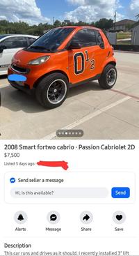 ABART 0 . 2008 Smart fortwo cabrio Passion Cabriolet 2D $7,500 Listed 3 days ago Send seller a message Hi, is this available? Send Alerts Message Share Save Description This car runs and drives as it should. I recently installed 3" lift