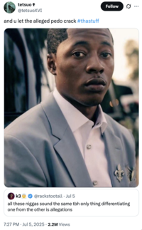 X user @tetsuoXVI tweeted the image of Lil Rodney Son in response to a tweet by @rackstootall that read, "all these n----- sound the same tbh only thing differentiating one from the other is allegations." The post read, "and u let the alleged p--- crack #thastuff." 