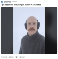 Redditor u/Main-Dish-5989 posted an altered and possibly AI-generated image of Redditor u/COKE-SLURPEE in a snowy setting, writing, "I got appointed as a penguin expert in Antarctica." The post gathered over 14,000 likes in four days.