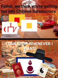 Father, we think you're getting too into Chinese bureaucracy. I'v I CAN STOP WHENEVER I WANT! SUN 12U THE ART OF WAR TAOISM FOR BEGINNERS