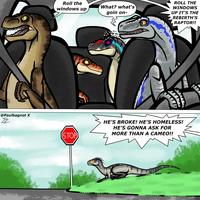 @Paulbagnot X E Roll the windows up What? what's goin on- ROLL THE WINDOWS UP IT'S THE REBIRTH'S RAPTOR!! [STOP】 HE'S BROKE! HE'S HOMELESS! HE'S GONNA ASK FOR MORE THAN A CAMEO!!
