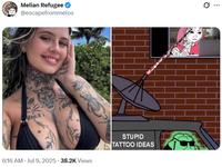 Melian Refugee ✪ @escapefrommelos A teal don 6:16 AM ⚫ Jul 9, 2025.38.2K Views STUPID TATTOO IDEAS