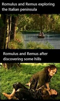 Romulus and Remus exploring the Italian peninsula Romulus and Remus after discovering some hills