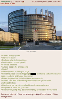 Anonymous (ID: sr3uyckf)! F--- them to hell 07/07/25(Mon)17:01:29 No.509773657 2.68 MB PNG >Raised energy prices >Increases taxes >Endless retarded regulations >Low to no economic growth >Cancels elections >Arrests people for online posts >No A/C >Literally wants to feed you bugs >Filled the place up with Flipping N and Rabid Mohammeds who r--- everything and breed like vermin >Power supersedes that of national governments >Ruined cars with overbearing emissions rules (made them unaffordable too) >Can't drive old cars in certain cities or they penalise you >Proposed a 'meat tax' (cucked) >Nearly everything they do is vehemently opposed by most people But never mind all of that because my f------ iPhone has a USB-C charger now.