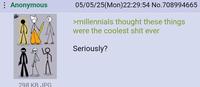 : Anonymous 298 KB JPG 05/05/25(Mon)22:29:54 No.708994665 >millennials thought these things were the coolest s--- ever Seriously?