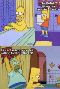 u/hex13b 99 cent AriZona Ice Tea selling for $3 in the U.K The British raising tea taxes in America