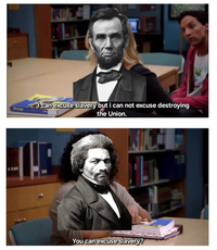1307 Biology I can excuse slavery but i can not excuse destroying the Union. You can excuse slavery?