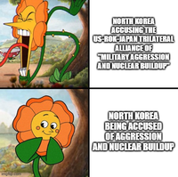 imgflip.com NORTH KOREA ACCUSING THE US-ROK-JAPAN TRILATERAL ALLIANCE OF "MILITARY AGGRESSION AND NUCLEAR BUILDUP" NORTH KOREA BEING ACCUSED OF AGGRESSION AND NUCLEAR BUILDUP
