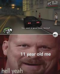 1100-30 03846 You want a good time, honey? hell yeah 11 year old me කාර
