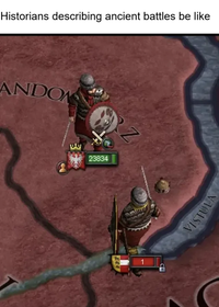 Historians describing ancient battles be like ANDON 23834 Z VISTULA