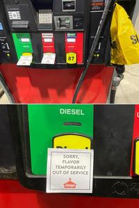 UCTION 3389 NO ETHANOL 3599 DIESEL UNLEADED FUEL MANDATE CYDAY INSTI 3.199 SUPER IT OF SERVICE 87 DIESEL ASOLINE HOSE MI20477 www ONS SU Grade SORRY, FLAVOR TEMPORARILY OUT OF SERVICE Casey's L