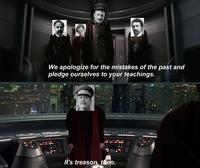 2 คล We apologize for the mistakes of the past and pledge ourselves to your teachings. It's treason, then.