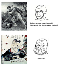 Falling on your sword is stupid, Why would the Romans ever do that? So noble!