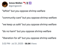 X user @goingawoll joked about the "10^100 Shrimp" essay, writing, ""leftist" but you oppose shrimp welfare "community care" but you oppose shrimp welfare "we keep us safe" but you oppose shrimp welfare"