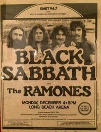 KMET 94.7 AND WOLF & RISSMILLER CONCERTS PRESENT... A TRIUMPHANT RETURN FOLLOWING THEIR ANAHEIM STADIUM APPEARANCE BLACK SABBATH AND The RAMONES MONDAY, DECEMBER 4.8PM LONG BEACH ARENA All seats reserved, $8.50, 7.50 Tickets available at Arena Box Office. Ticketron and Charge-Line (213) 520-9111 Don't miss Nov 12 of Calendar to the gird ander New Years Eve shoes Information: (213) 436-3661 ALSO APPEARING AT THE SAN DIEGO SPORTS ARENA SUNDAY, DEC. 3- TICKETS ON SALE MONDAY The ALL NEW KHET and WOLF & RISSHILLER CONCERTS SPORTS and ENTERTAINMENT GUIDE IS NOW AVAILABLE DON'T BUY TICKETS WITHOUT ITS PRODUCED BY WOLF & HISSMILLER CONCERTS SUNDAY, NOVEMBER CALENDAR PAGE