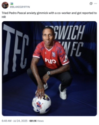 @BL4KEGR1FF1N Tried Pedro Pascal anxiety gimmick with a co-worker and got reported to HR FC CHICH HIO NFC 6:48 AM ⚫ Jul 24, 2025 661.1K Views •