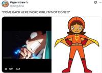 A tweet reading, "COME BACK HERE WORD GIRL I'M NOT DONE!!!" The tweet depicts Deku fighting Word Girl.