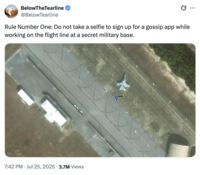 X user @BelowTearline posted an image showing a Tea app geolocation pin in an airfield, supposedly showing a "secret military base." The tweet read, "Rule Number One: Do not take a selfie to sign up for a gossip app while working on the flight line at a secret military base."