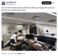 X user @HustleBitch_ posted an image of Blackstone employees barricading themselves using their office using their office furniture. The caption on the image read, "Isn't it wild how Blackstone's 33rd floor office just happened to have a fortress of couches ready to go?"